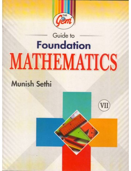 The Gem Guide to Foundation Mathematics 7