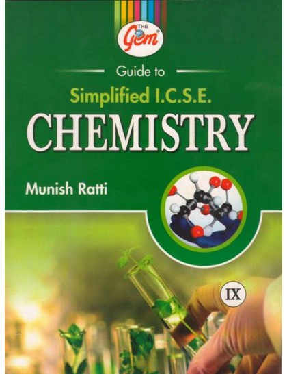 The Gem Guide to Simplified ICSE Chemistry 9 