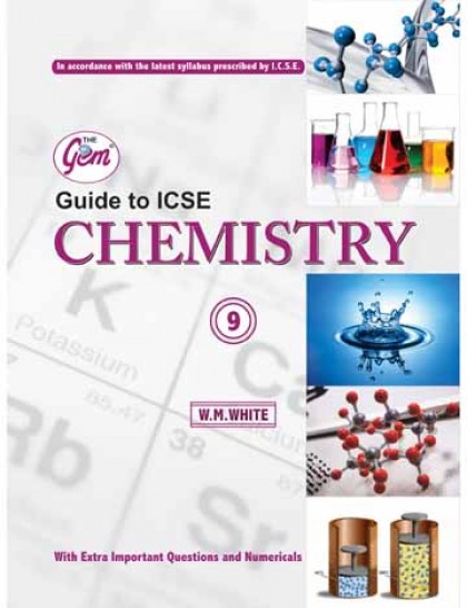 The Gem Guide to ICSE Chemistry - 9