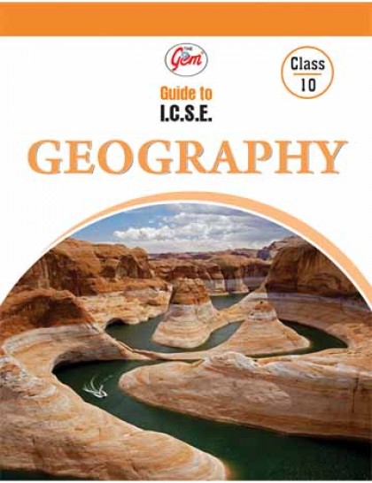 The Gem Guide to ICSE Geography - 10