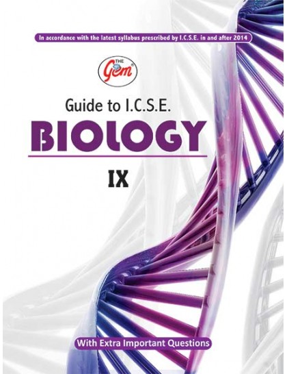 The Gem Guide to ICSE Biology - 9