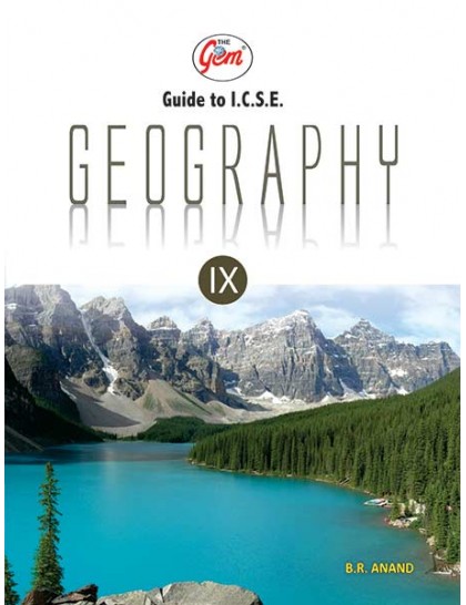 The Gem Guide to ICSE Geography - 9
